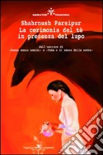 La cerimonia del tè in presenza del lupo libro