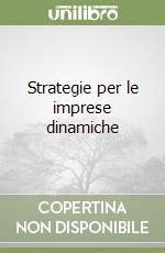 Strategie per le imprese dinamiche