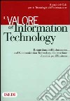 Il valore dell'Information Technology. Il contributo dell'Information e Communication Technology alla creazione di valore per il business libro