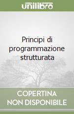 Principi di programmazione strutturata