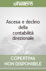 Ascesa e declino della contabilità direzionale