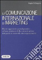 La comunicazione internazionale di marketing libro