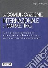 La comunicazione internazionale di marketing libro