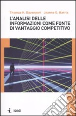 L'analisi delle informazioni come fonte di vantaggio competitivo libro