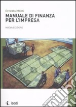 Manuale di finanza per l'impresa libro