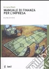 Manuale di finanza per l'impresa libro