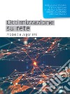 Ottimizzazione su rete. Modelli e algoritmi libro di Caramia Massimiliano Giordani Stefano Guerriero Francesca