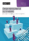 Organizzazione aziendale. Comportamenti e decisioni per il management libro
