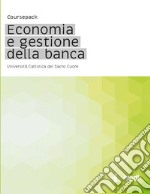 Coursepack. Economia e gestione della banca libro