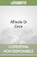 All'isola Di Circe libro