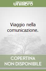 Viaggio nella comunicazione. (2) libro