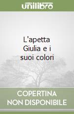 L'apetta Giulia e i suoi colori (2) libro