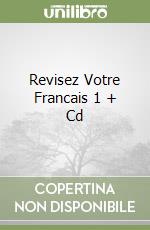 Revisez Votre Francais 1 + Cd libro