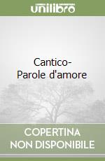 Cantico- Parole d'amore