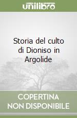 Storia del culto di Dioniso in Argolide