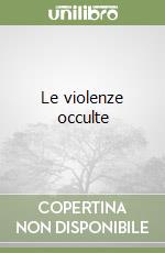 Le violenze occulte