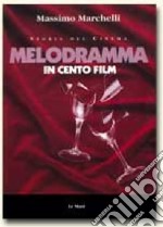 Melodramma in 100 film