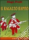 Il ragazzo rapito di Robert Louis Stevenson libro