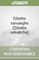 Erbette sarvaeghe (Erbette selvatiche)