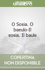 O Sosia. O baeulo-Il sosia. Il baule