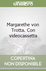 Margarethe von Trotta. Con videocassetta