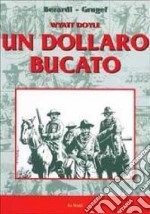 Waytt Doyle. Un dollaro bucato libro