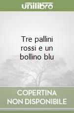 Tre pallini rossi e un bollino blu libro