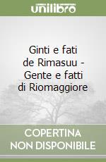 Ginti e fati de Rimasuu - Gente e fatti di Riomaggiore libro