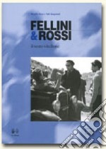 Fellini & Rossi. Il sesto vitellone libro