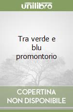 Tra verde e blu promontorio libro