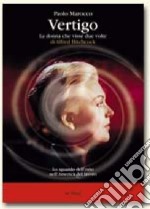 Vertigo. La donna che visse due volte di Alfred Hitchcock libro