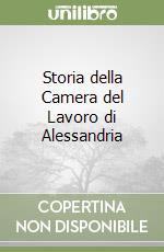 Storia della Camera del Lavoro di Alessandria