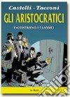 Gli aristocratici incontrano i classici libro