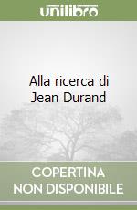 Alla ricerca di Jean Durand