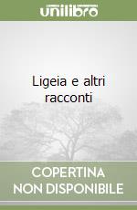 Ligeia e altri racconti libro