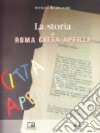 La storia di Roma città aperta libro