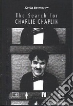 Alla ricerca di Charlie Chaplin-The Search for Charlie Chaplin. Con DVD libro