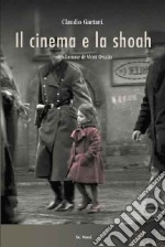 Il cinema e la Shoah libro