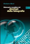 Dizionario mondiale dei direttori della fotografia (L-Z). Vol. 2 libro