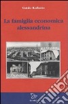 La famiglia economica alessandrina libro