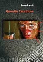 Quentin Tarantino. Asfalto nero e acciaio rosso sangue