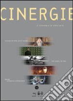 Cinergie. Il cinema e le altre arti. Vol. 17 libro