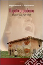 Il Gotico padano. Dialogo con Pupi Avati