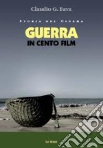 Guerra in cento film libro