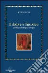 Il Dolore e l'incontro libro