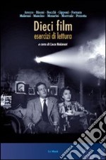 Dieci film. Esercizi di lettura libro