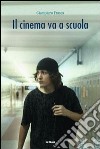 Il Cinema va a scuola libro