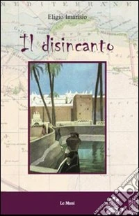 Il Disincanto