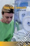 Francesca Comencini. La poesia del reale libro