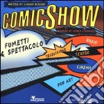 ComicShow. Fumetti & spettacolo